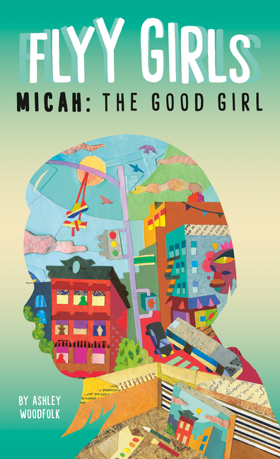 Micah: The Good Girl