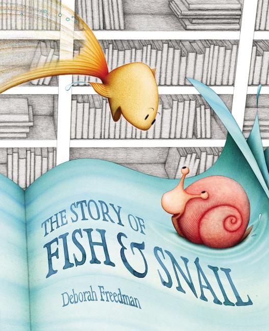 The Story of Fish & Snail