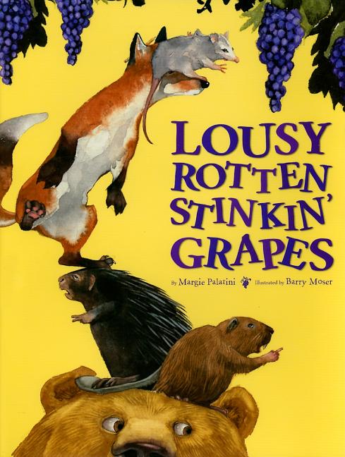 Lousy Rotten Stinkin' Grapes
