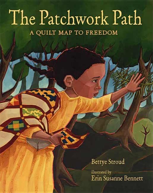 Patchwork Path, The: A Quilt Map to Freedom