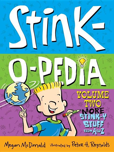 Stink-O-Pedia: More Stink-Y Stuff from A to Z