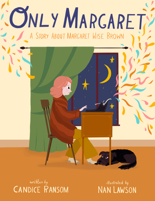 Only Margaret: A Story about Margaret Wise Brown