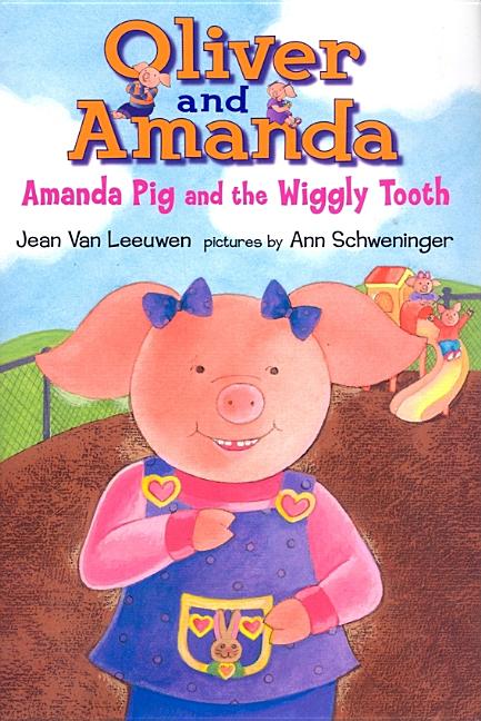 Amanda Pig and the Wiggly Tooth