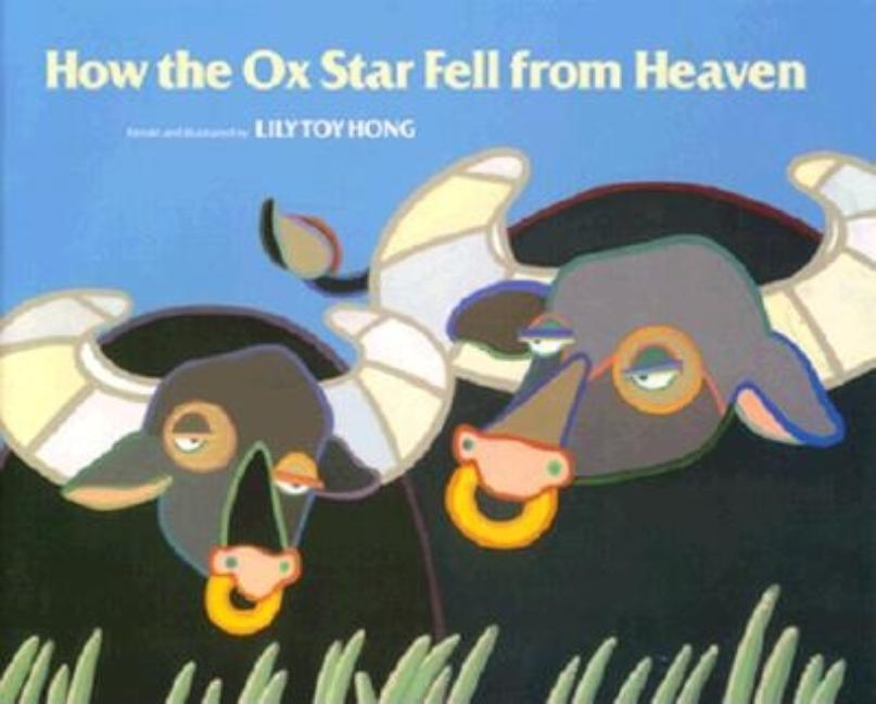 How the Ox Star Fell from Heaven
