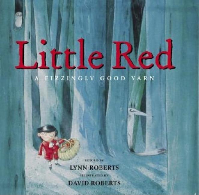 Little Red: A Fizzingly Good Yarn