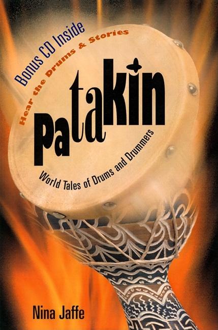 Patakin: World Tales of Drums and Drummers