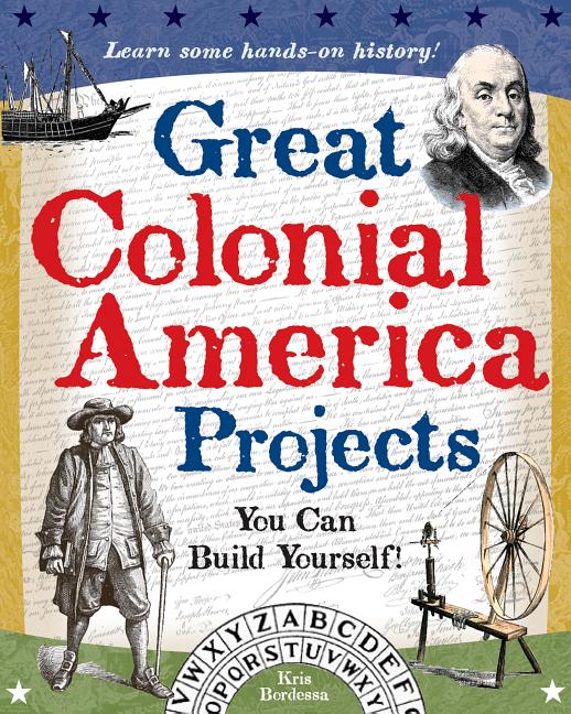 Great Colonial America Projects You Can Build Yourself!