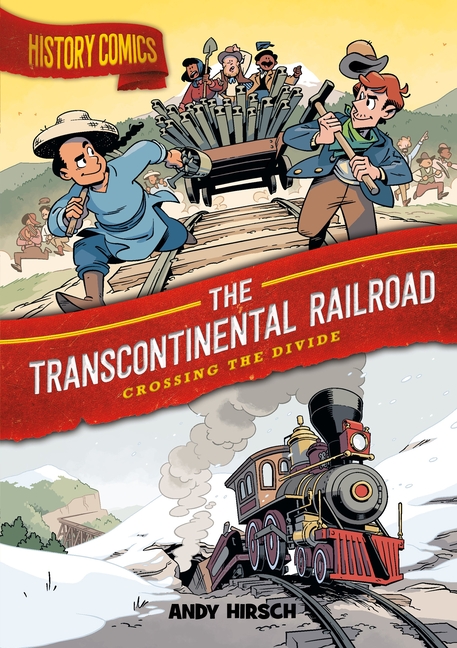 Transcontinental Railroad, The: Crossing the Divide