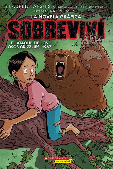 Sobreviví el ataque de los osos grizzlies, 1967 (La Novela Gráphica)