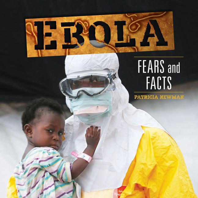 Ebola: Fears and Facts