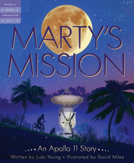 Marty's Mission: An Apollo 11 Story