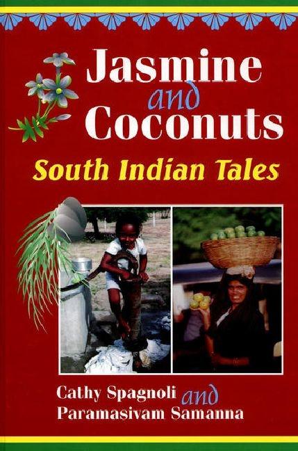 Jasmine and Coconuts: South Indian Tales