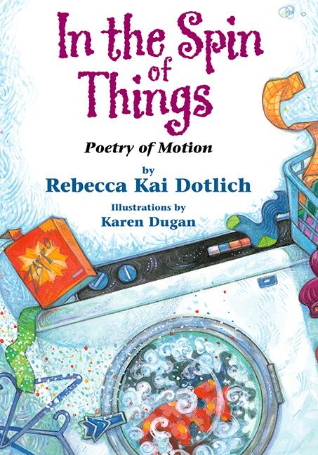 In the Spin of Things: Poetry of Motion