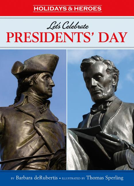 Let's Celebrate Presidents' Day
