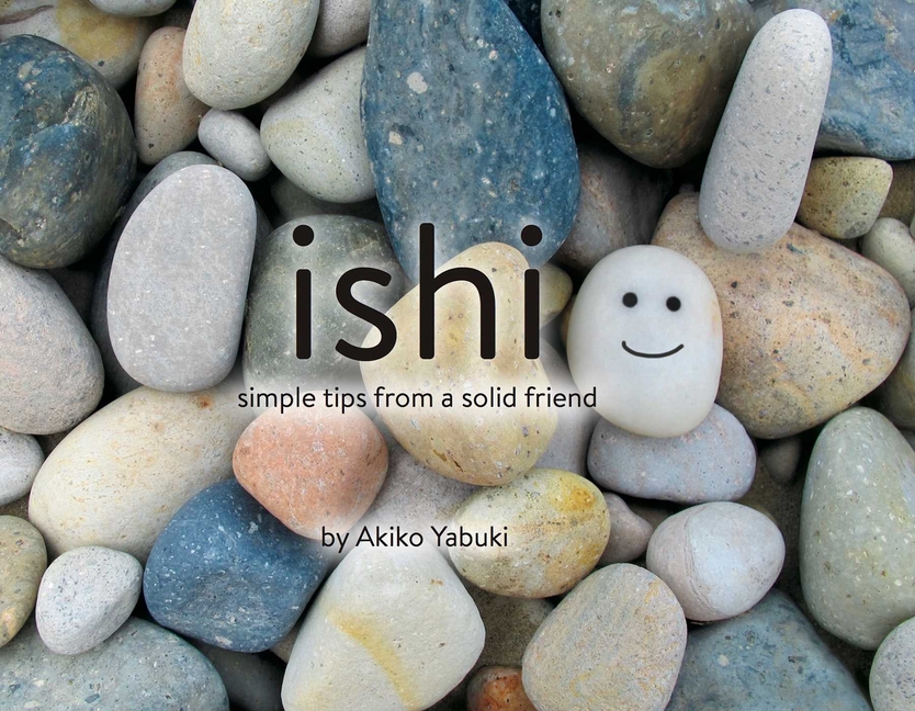 Ishi: Simple Tips from a Solid Friend