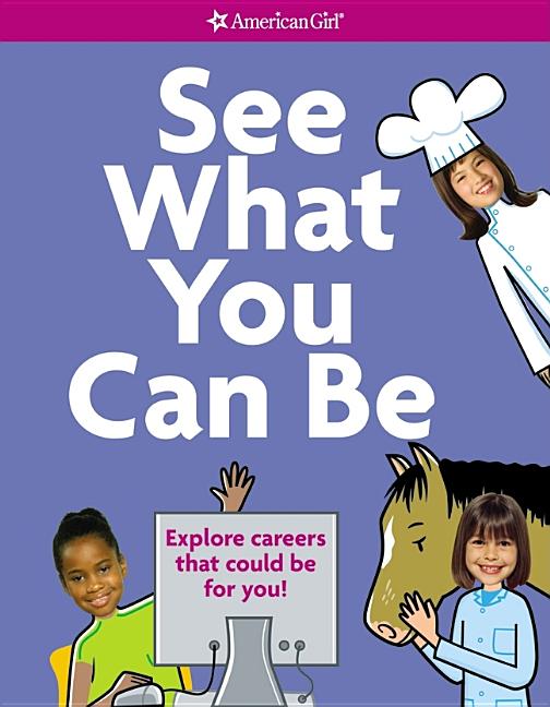 See What You Can Be: Explore Careers That Could Be for You!