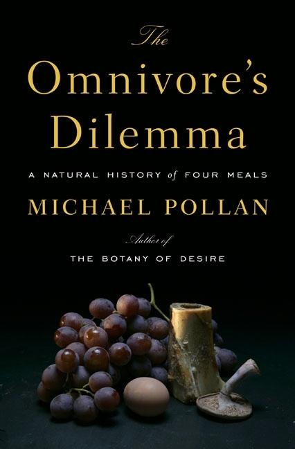 Omnivore's Dilemma, The: A Natural History of Four Meals