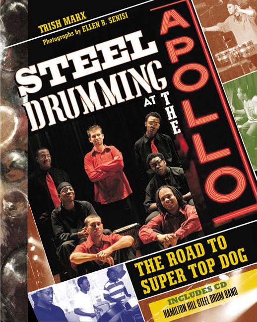 Steel Drumming at the Apollo: The Road to Super Top Dog