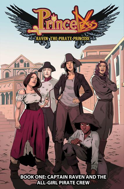 Princeless: Raven the Pirate Princess, Vol. 1: Captain Raven and the All-Girl Pirate Crew