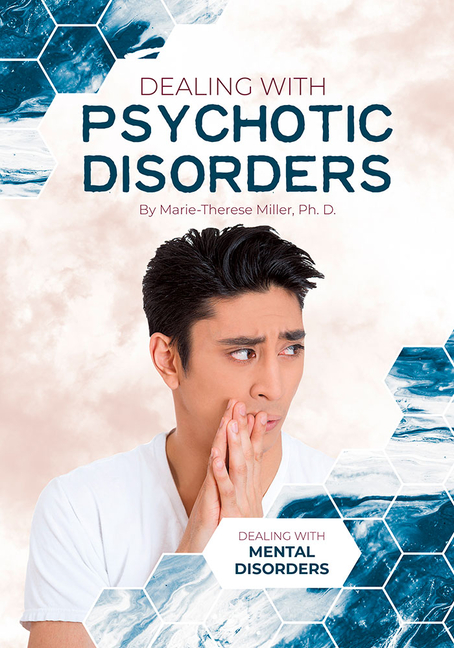 Dealing with Psychotic Disorders