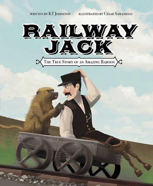 Railway Jack: The True Story of an Amazing Baboon