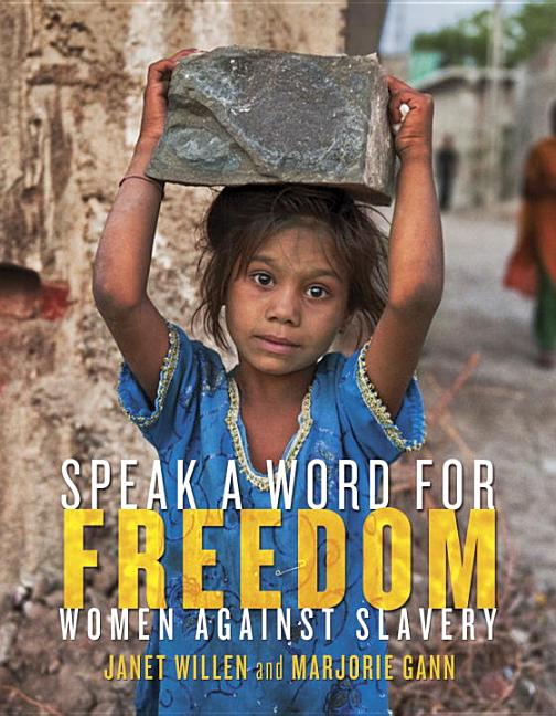 Speak a Word for Freedom: Women Against Slavery