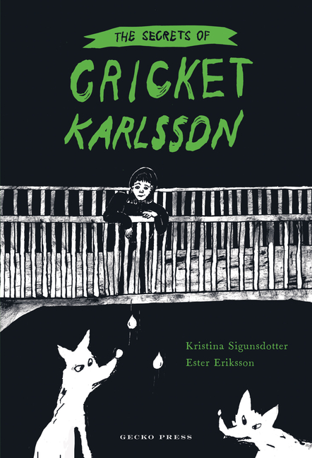 Secrets of Cricket Karlsson, The