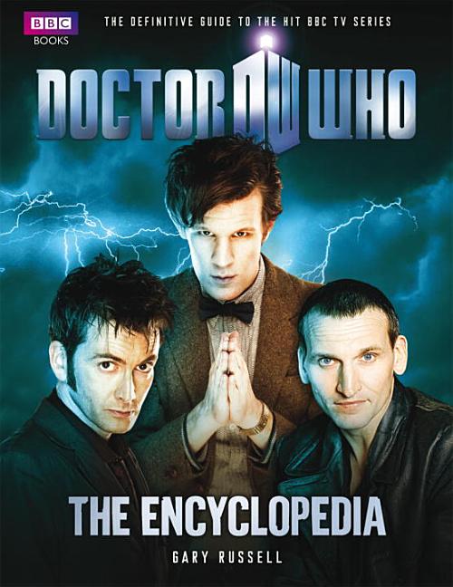 Doctor Who: The Encyclopedia: The Definitive Guide to the Hit BBC TV Series