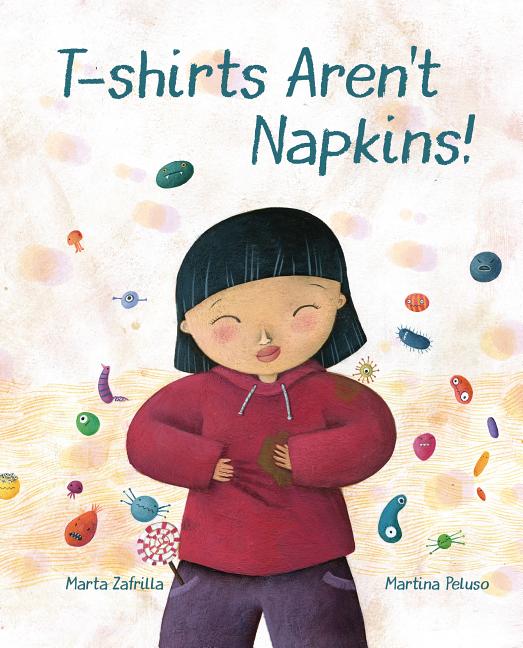 T-Shirts Aren't Napkins!