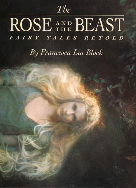 Rose and the Beast: Fairy Tales Retold