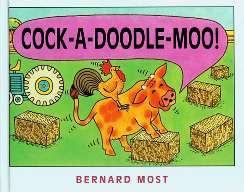 Cock-A-Doodle-Moo!