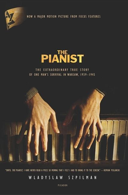 The Pianist, The: The Extraordinary True Story of One Man's Survival in Warsaw, 1939-1945