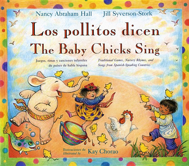 Baby Chicks Sing, The / Los pollitos dicen