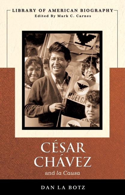 Cesar Chavez and La Causa