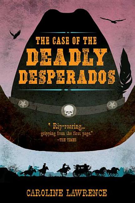 Case of the Deadly Desperados, The
