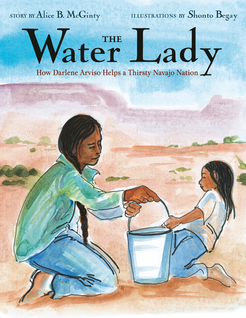 The Water Lady: How Darlene Arviso Helps a Thirsty Navajo Nation