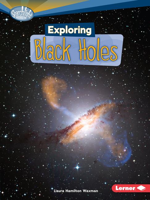 Exploring Black Holes