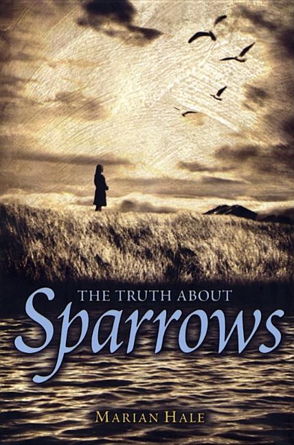 The Truth about Sparrows