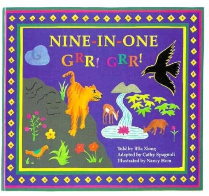 Nine-In-One, Grr! Grr!: A Folktale from the Hmong People of Laos