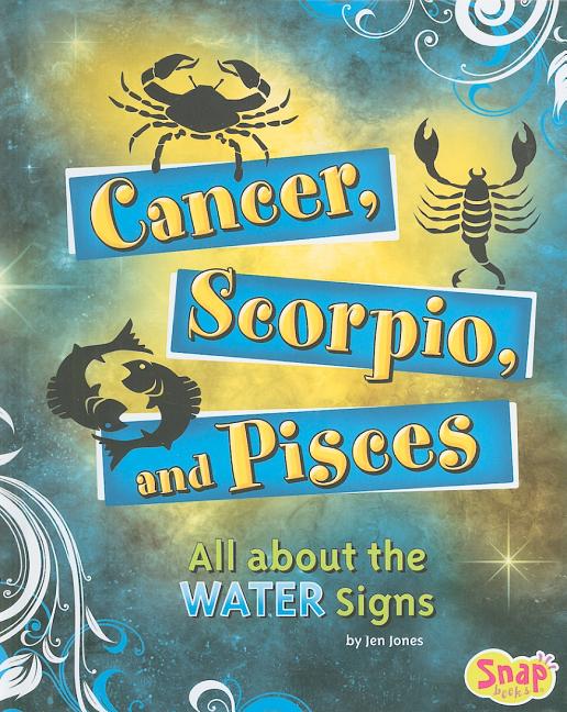 Cancer, Scorpio, and Pisces: All about the Water Signs