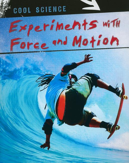 Experiments with Force and Motion