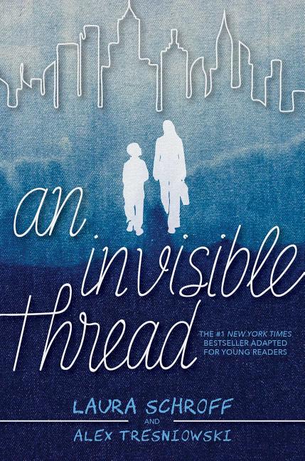 An Invisible Thread: Young Readers' Edition