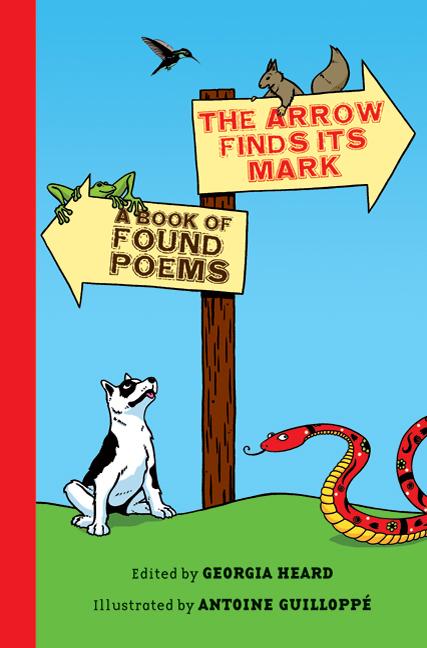 The Arrow Finds Its Mark: A Book of Found Poems