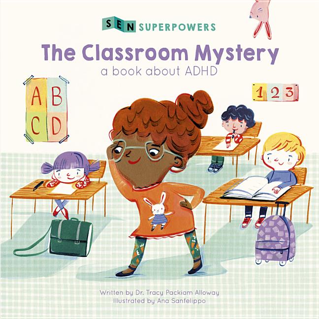 The Classroom Mystery: A Book about ADHD
