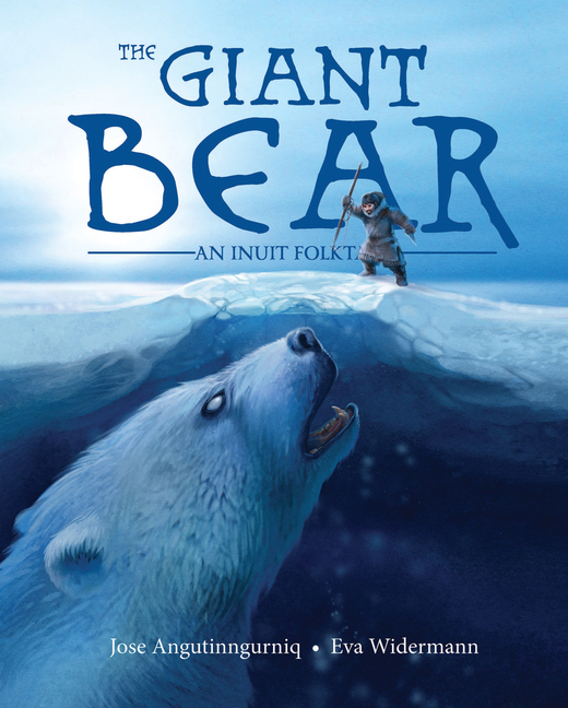 Giant Bear, The: An Inuit Folktale