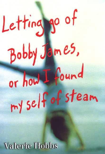 Letting Go of Bobby James, or How I Found My Self of Steam