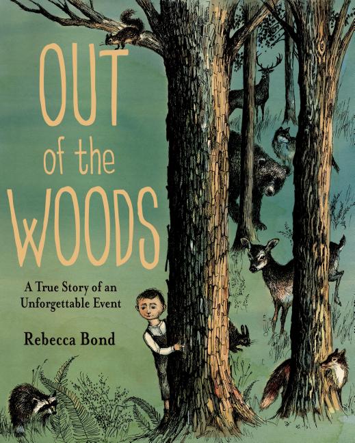 Out of the Woods: A True Story of an Unforgettable Event