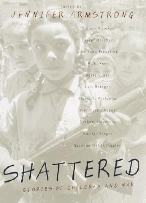Shattered: Stories of Children and War