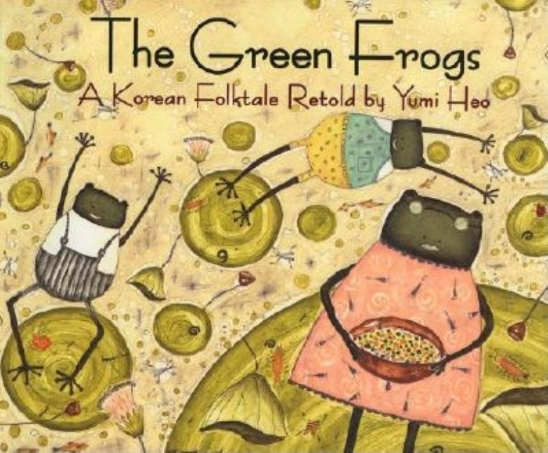 Green Frogs, The: A Korean Folktale