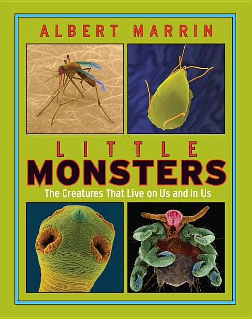 Little Monsters: The Creatures That Live on Us and in Us